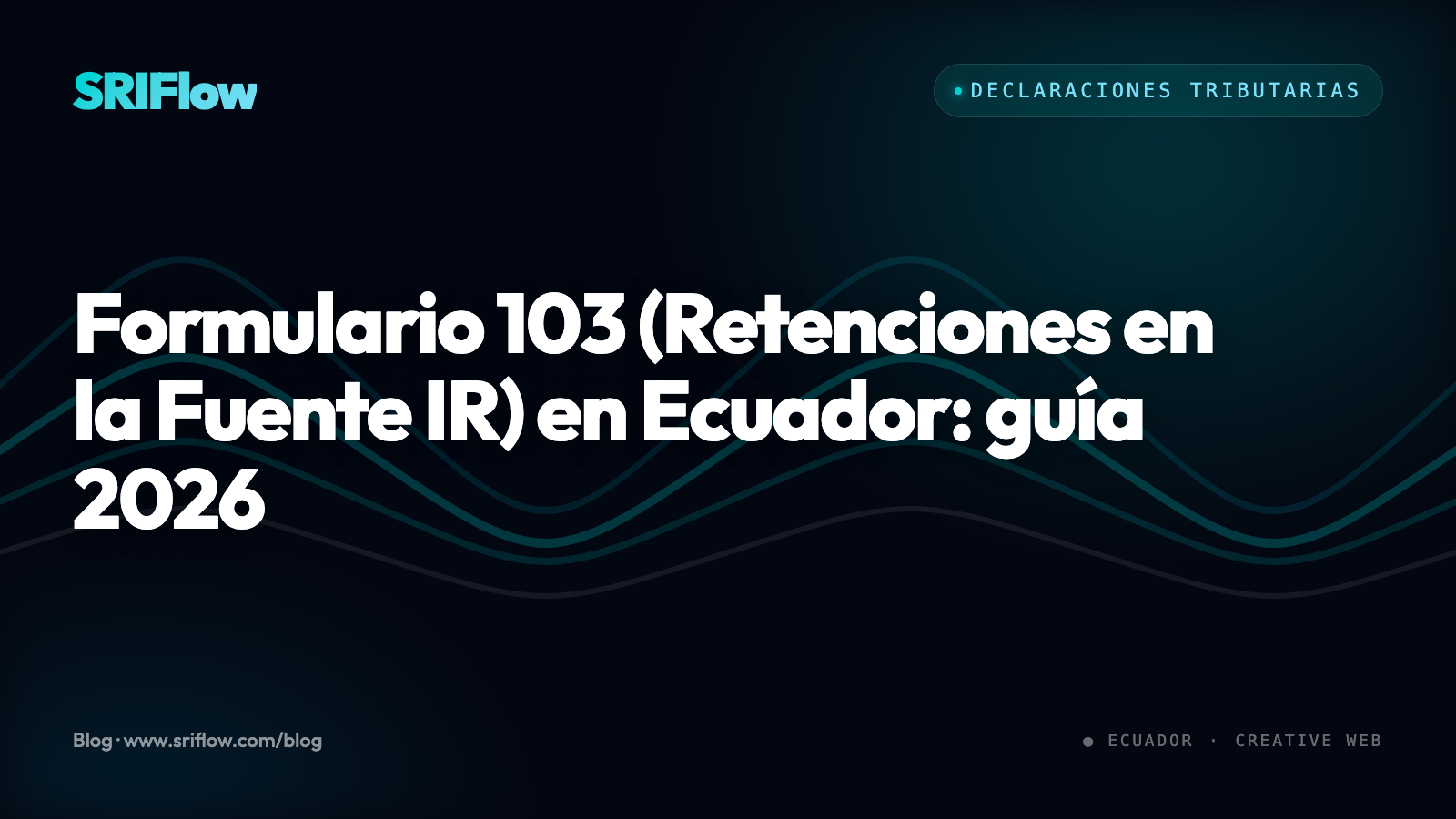 Pantalla de SRIFlow generando el Formulario 103 de retenciones IR